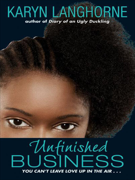Title details for Unfinished Business by Karyn Langhorne - Available
